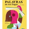 Palavras ao seu Lugar de Rita Sineiro
