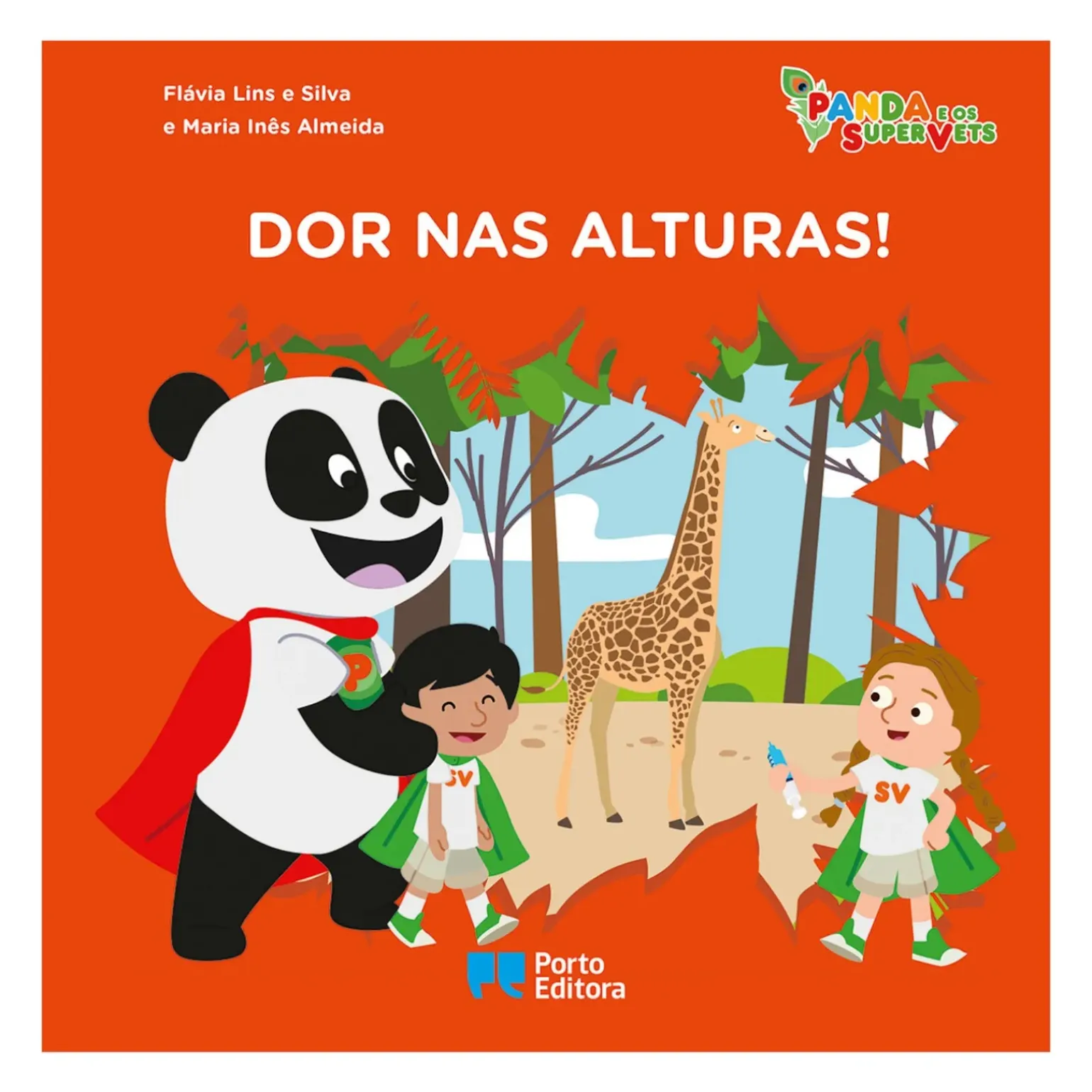 Panda e os SuperVets - Dor nas Alturas! de Flávia Lins e Silva e Maria Inês Almeida