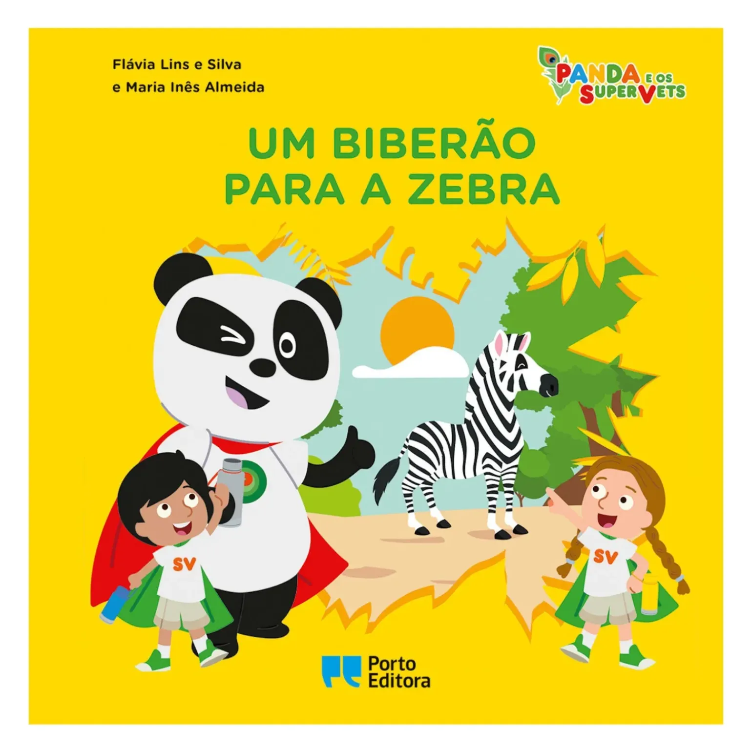 Panda e os SuperVets - um Biberão para a Zebra de Flávia Lins e Silva e Maria Inês Almeida