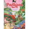 Paraisos os Mais Maravilhosos Parques Nacionais do Mundo de Mia Cassany