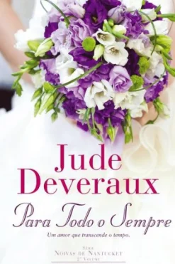 Para Todo o Sempre de Jude Deveraux