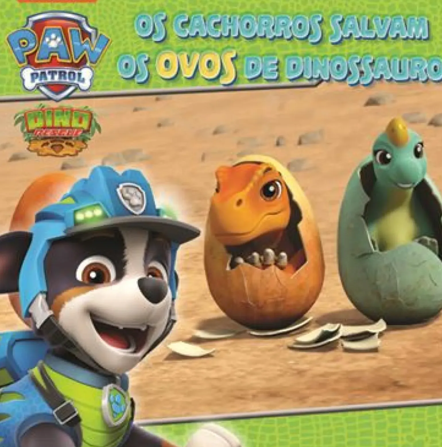 Patrulha Pata - os Cachorros Salvam os Ovos de Dinossauro de Patrulha Pata