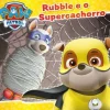 Patrulha Pata - Rubble e o Supercachorro de Nickelodeon