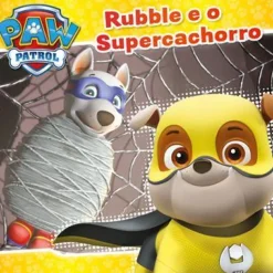 Patrulha Pata - Rubble e o Supercachorro de Nickelodeon