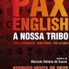 Pax English: A Nossa Tribo de Rodrigo Moita de Deus - Uma Linguagem - uma Tribo - Paz Global