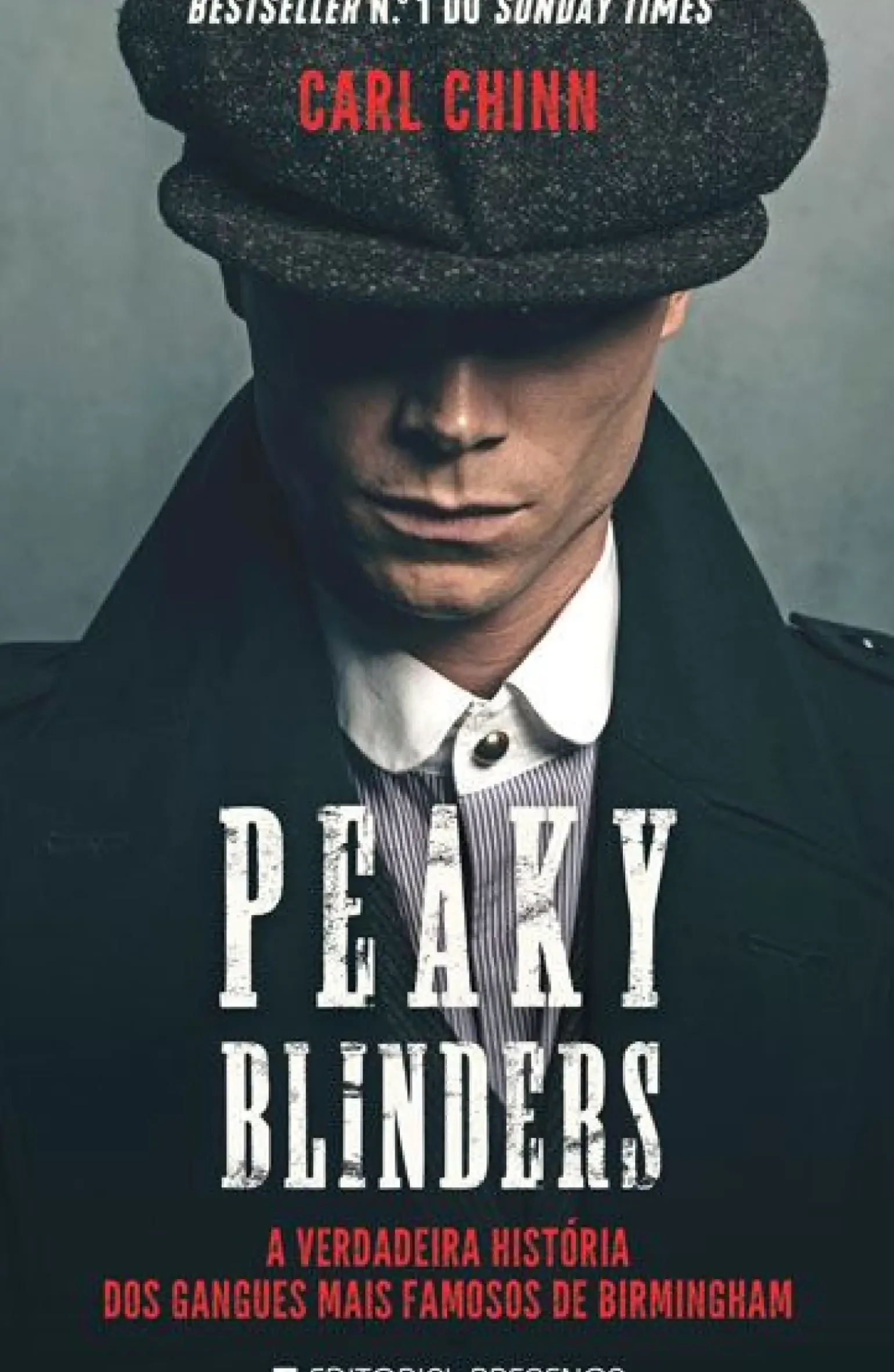 Peaky Blinders de Carl Chinn - A Verdadeira História dos Gangues Mais Famosos de Birmingham