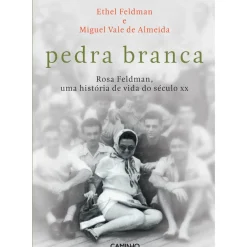 Pedra Branca de Ethel Feldman e Miguel Vale de Almeida