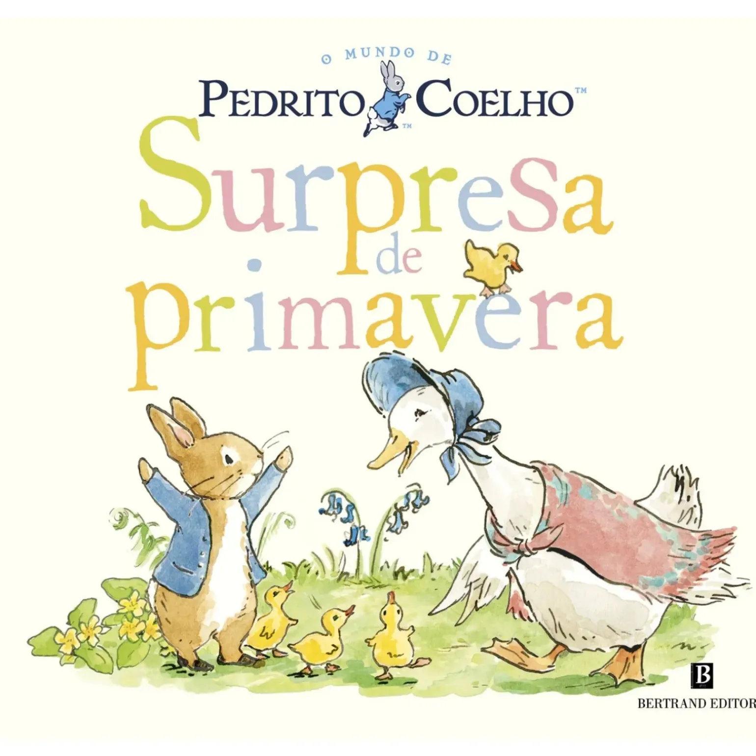 Pedrito Coelho - Surpresa de Primavera de Beatrix Potter