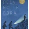 Pela Noite Fora de Marie Dorléans