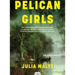 Pelican Girls de Julia Malye