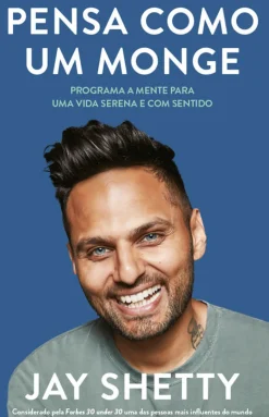 Pensa Como um Monge de Jay Shetty
