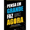 Pensa em Grande, Faz Agora de Tocha e José Serra