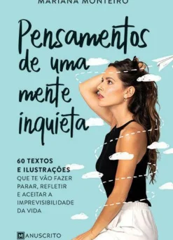 Pensamentos de uma Mente Inquieta de Mariana Monteiro