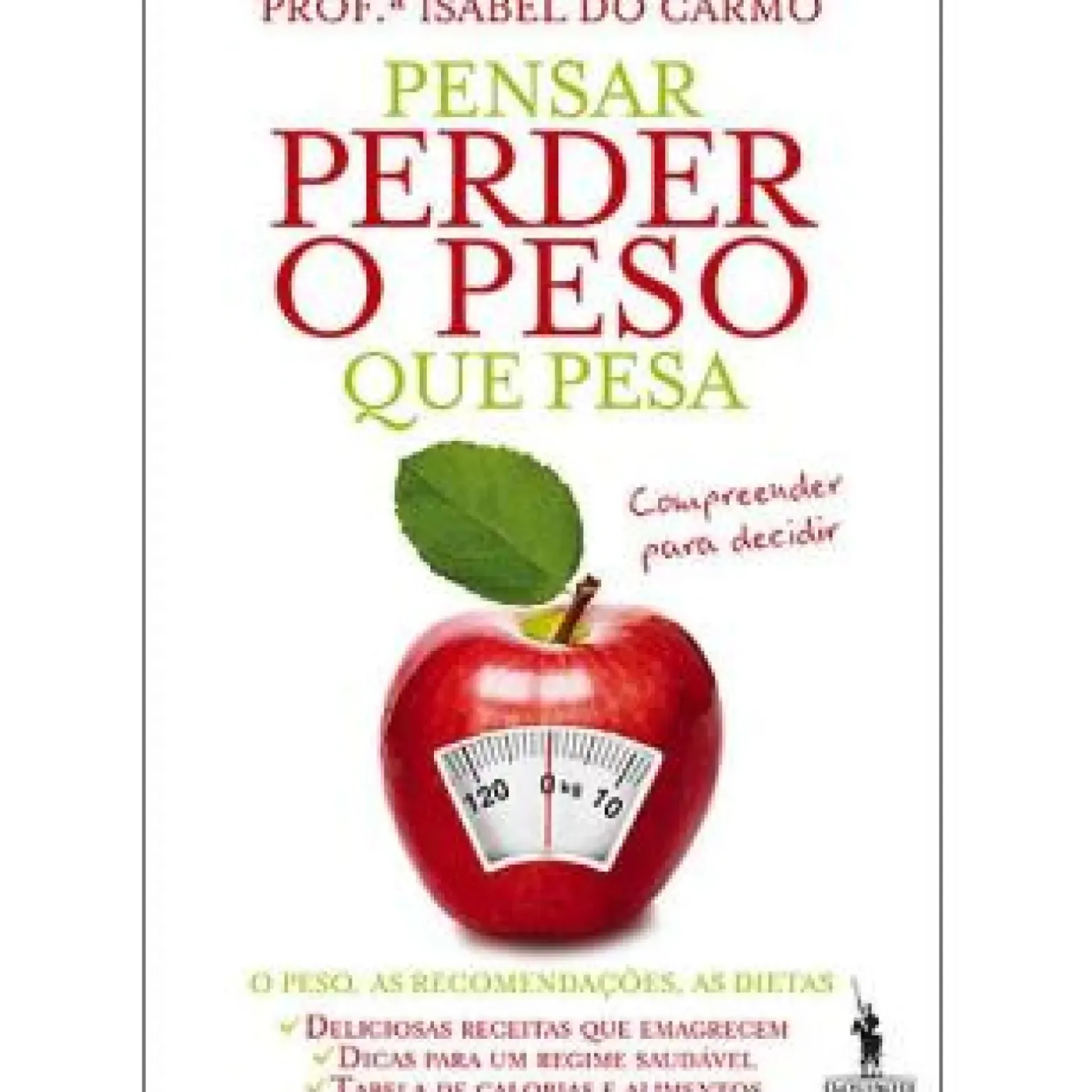 Pensar Perder o Peso que Pesa de Isabel do Carmo