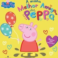 Peppa Pig - A Minha Melhor Amiga Peppa de Neville Astley e Mark Baker