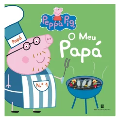 Peppa Pig - o Meu Papá de N. Astley e M. Baker