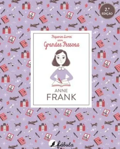 Pequenos Livros Sobre Grandes Pessoas N.º 3 de Vários Autores - Anne Frank (2ª Edição)