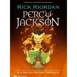 Percy Jackson e a Ira da Deusa Tríplice de Rick Riordan