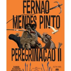 Peregrinação Nº 2 de Fernão Mendes Pinto e João Miguel Lameiras