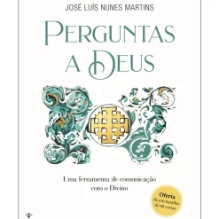 Perguntas A Deus de José Luís Nunes Martins