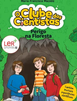 Perigo na Floresta de Maria Francisca Macedo - O Clube dos Cientistas N.º 5 (2ª Edição)