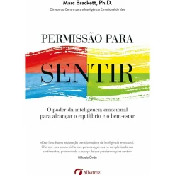 Permissão para Sentir de Marc Brackett, Ph.D.