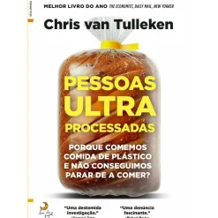 Pessoas Ultra Processadas de Chris Van Tulleken