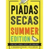 Piadas Secas - Summer Edition de Pedro Pinto, João Ramalhido e Gonçalo Castro