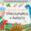 Pintar com os Dedos - Dinossauros e Amigos