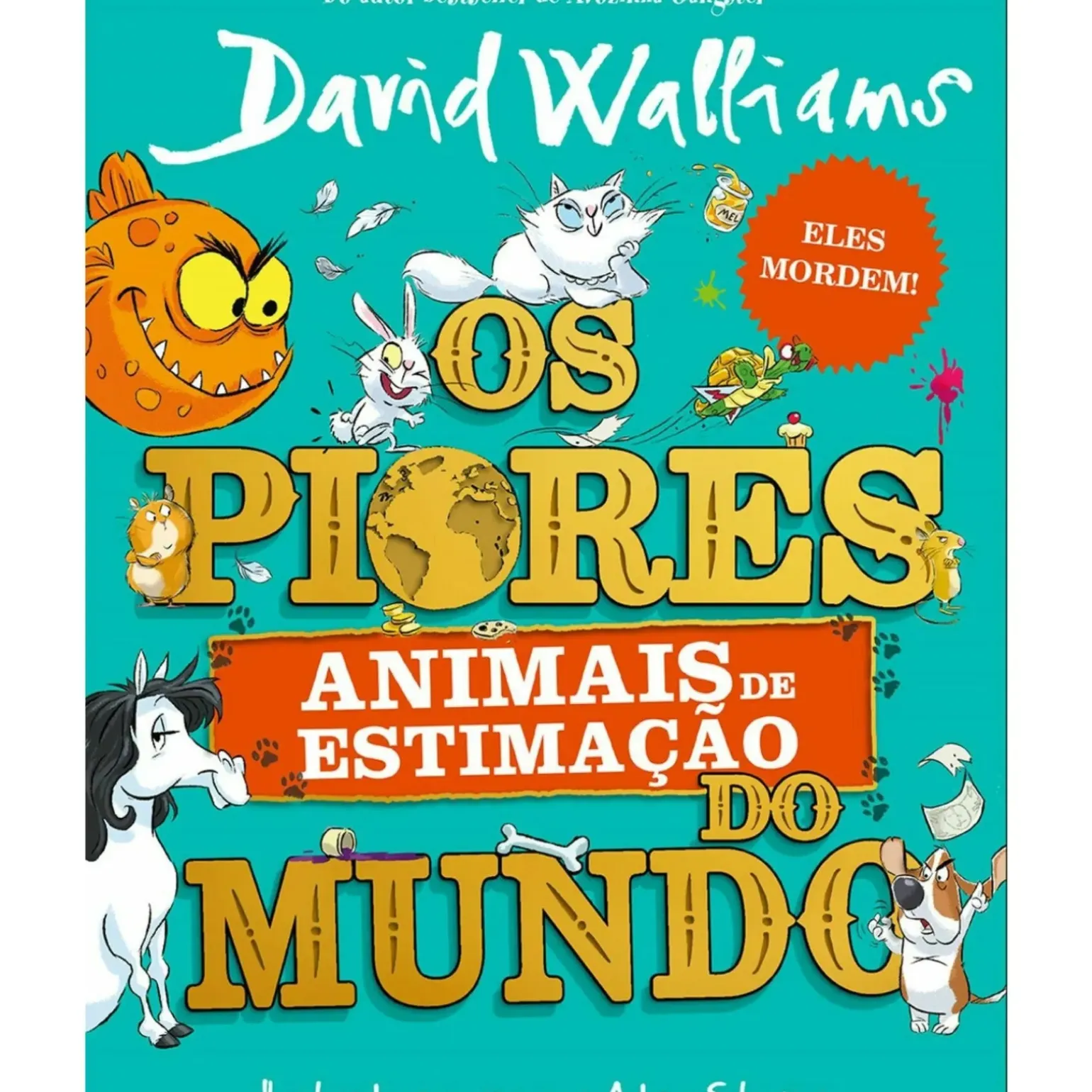 Piores Animais Estimação Mundo de David Walliams