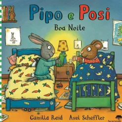 Pipo e Posi - Boa Noite de Axel Scheffler, Camilla Reid