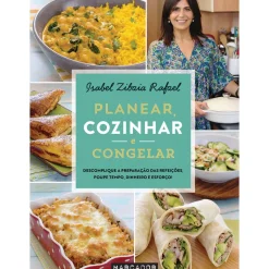 Planear, Cozinhar e Congelar de Isabel Zibaia Rafael