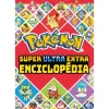 Pokémon - Super Ultra Extra Enciclopédia