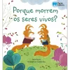 Porque Morrem os Seres Vivos? de Katie Daynes