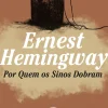 Por Quem os Sinos Dobram de Ernest Hemingway