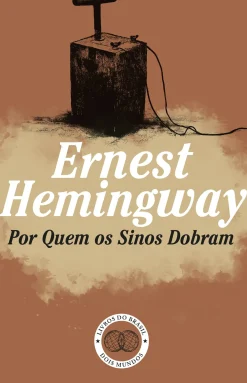 Por Quem os Sinos Dobram de Ernest Hemingway