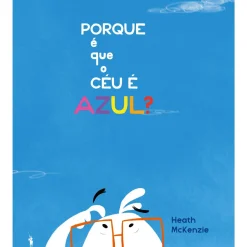 Porque é que o Céu é Azul? de Heath Mckenzie
