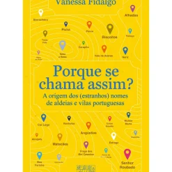 Porque Se Chama Assim de Vanessa Fidalgo
