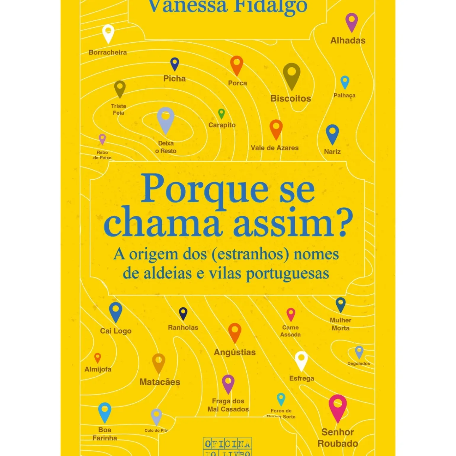 Porque Se Chama Assim de Vanessa Fidalgo