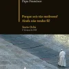 Porque Sois Tão Medrosos? Ainda Não Tendes Fé? de Papa Francisco