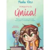 Porque Tu És Única! de Nadia Ross