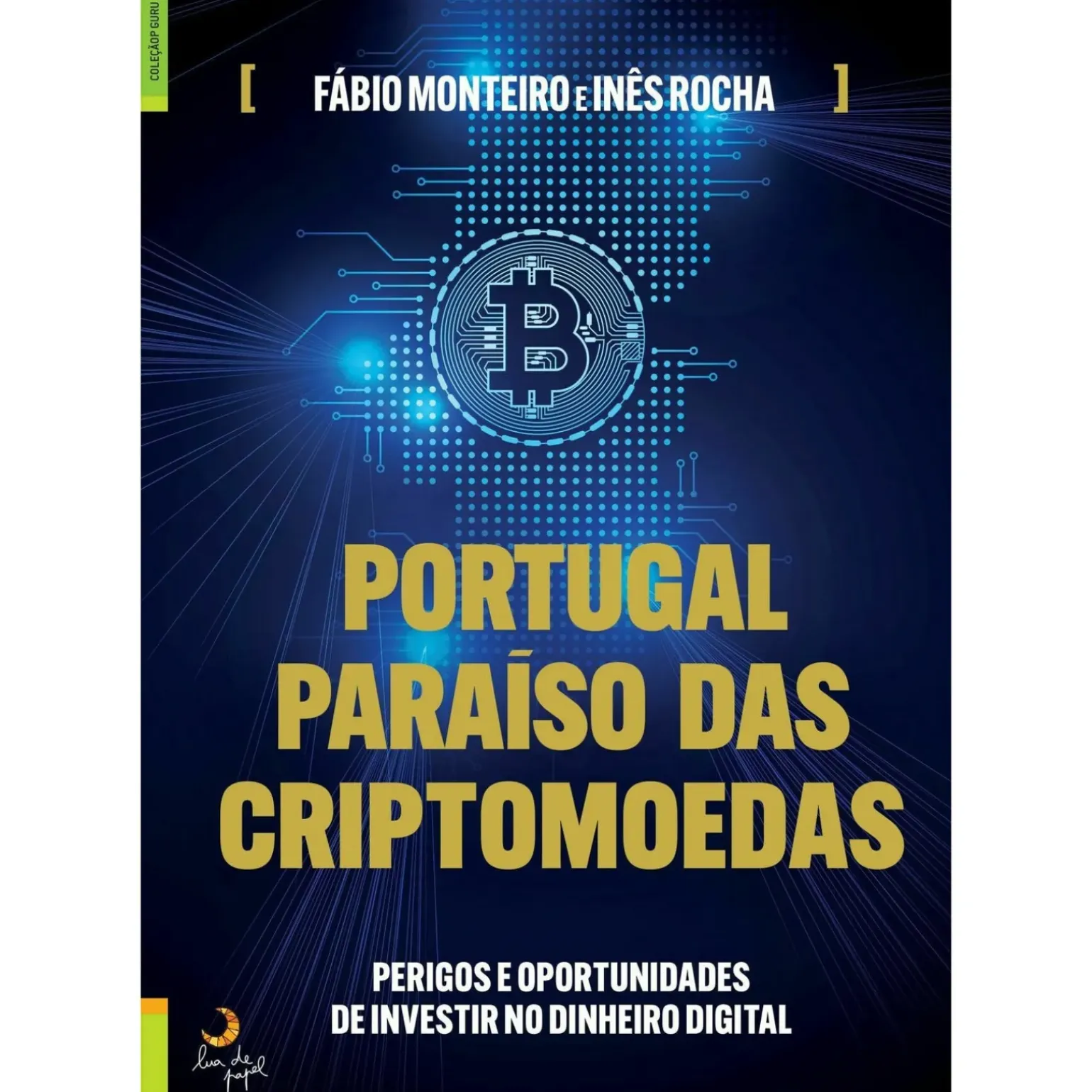 Portugal, Paraíso das Criptomoedas de Fábio Monteiro e Inês Rocha