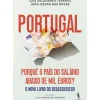 Portugal: Porquê o País do Salário Abaixo de Mil Euros? de João César das Neves e Luís Valadares Tavares