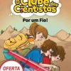 Por um Fio! de Maria Francisca Macedo - O Clube dos Cientistas N.º 16