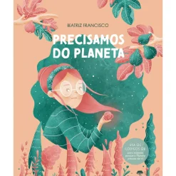Precisamos do Planeta de Beatriz Francisco