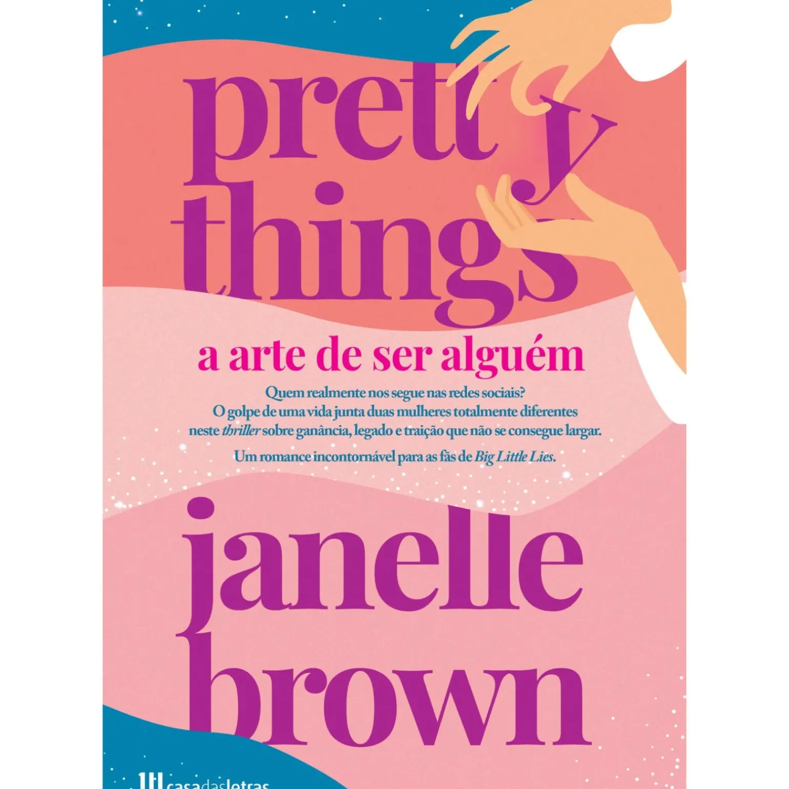 Pretty Things - A Arte de Ser Alguém de Janelle Brown