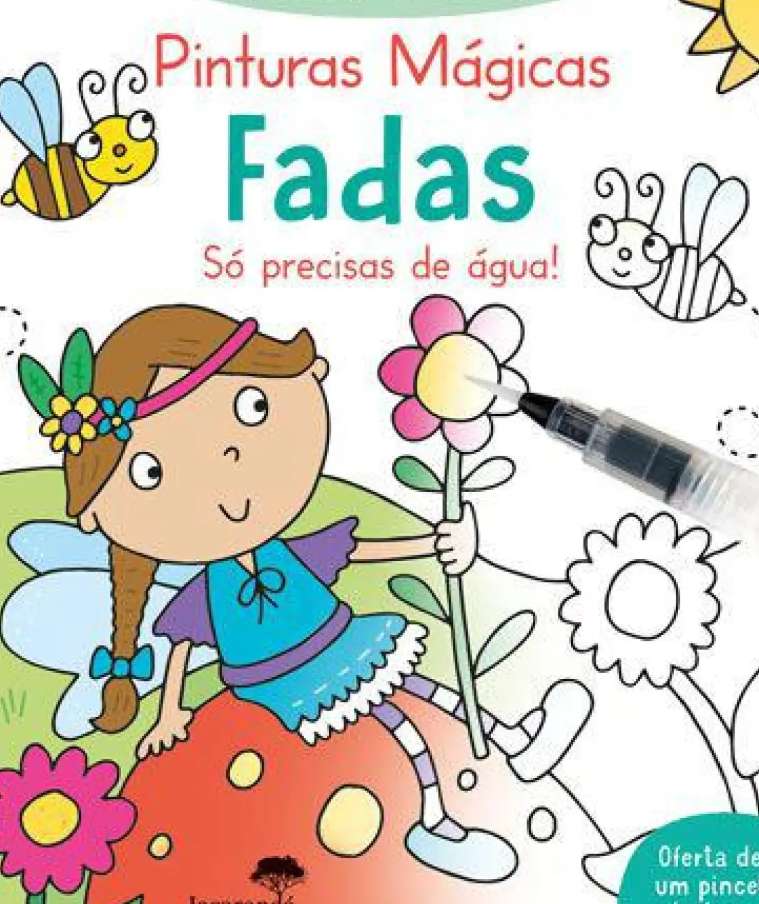 Primeiras Atividades - Pinturas Mágicas Fadas - Só Precisas de Água!