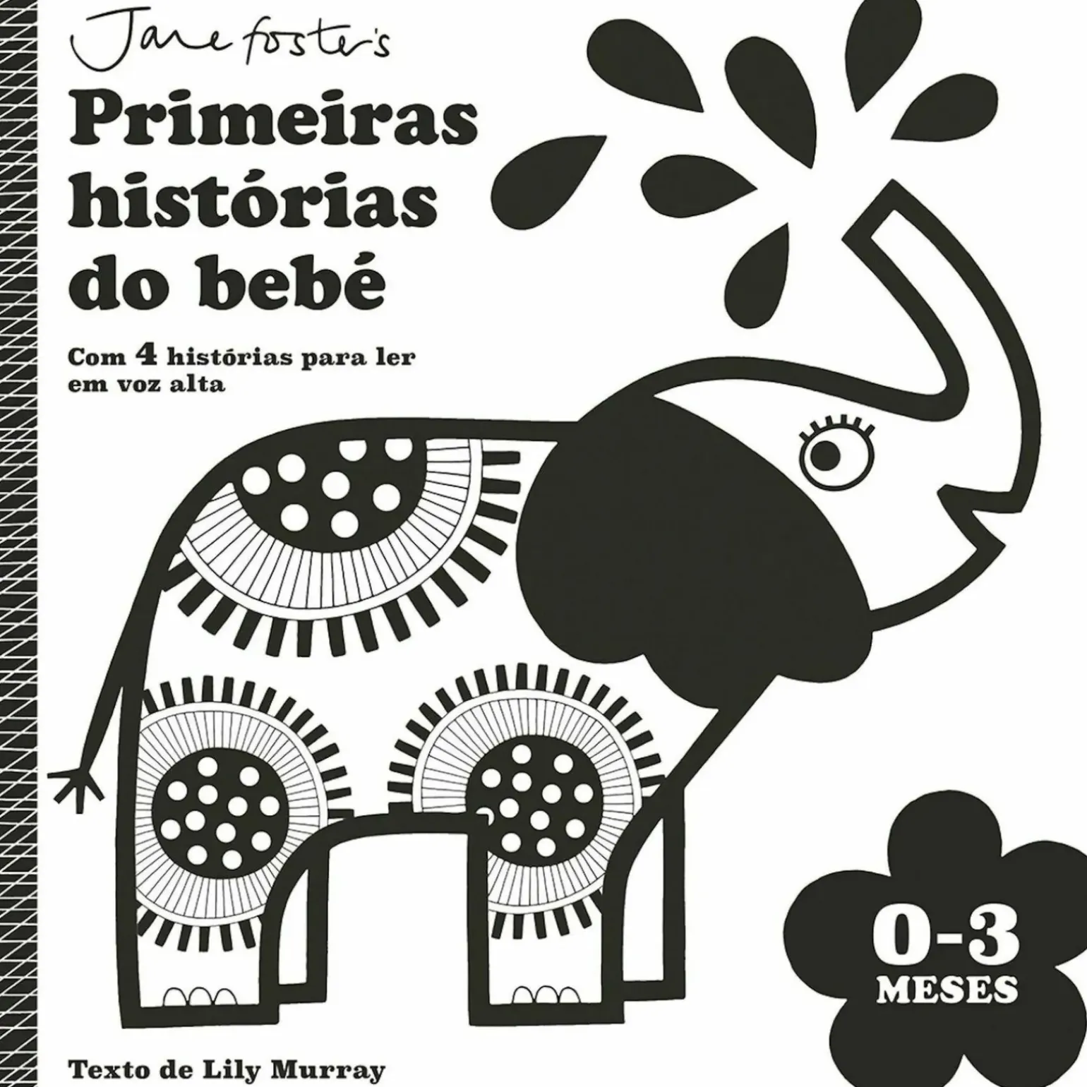 Primeiras Histórias do Bebé: 0-3 Meses