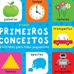 Primeiros Conceitos! - 9 Livrinhos para Mãos Pequeninas