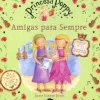 Princesa Poppy - Amigas para Sempre de Janey Louise Jones - (8ª Edição)